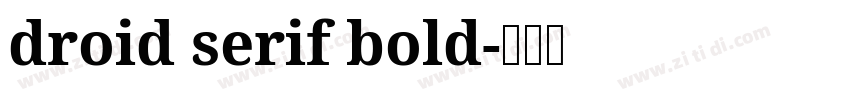 droid serif bold字体转换